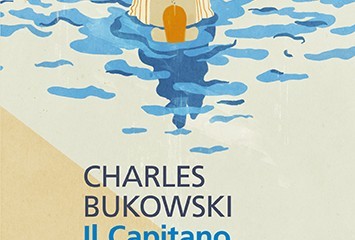 Charles Bukowski, Il capitano è fuori a pranzo, Universale Economica Feltrinelli, 2013