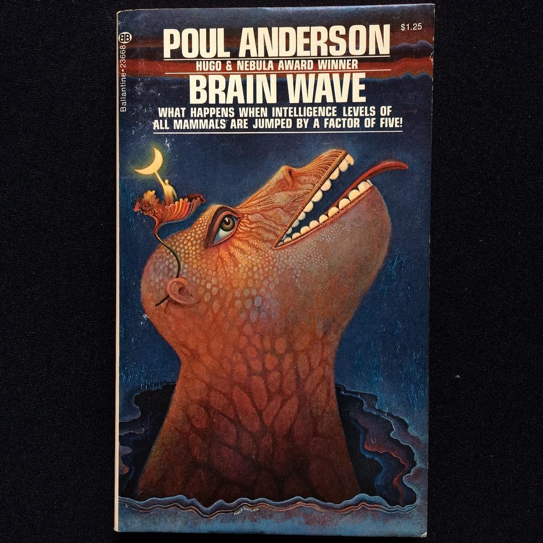“Brain Wave”, Poul Anderson, 1954 Cover art by Phil Kirkland, 1974