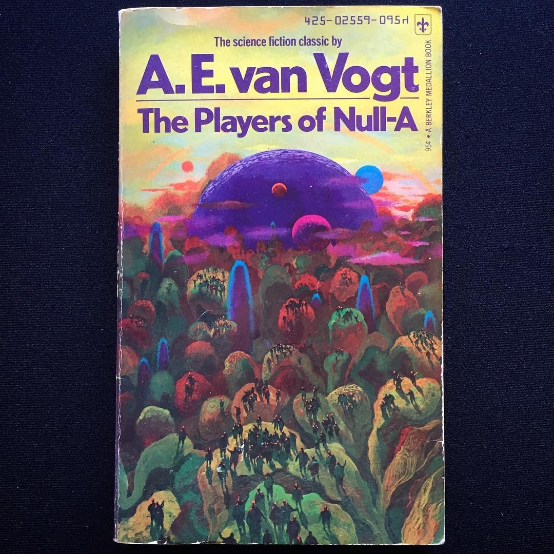 “The Players Of Null-A”, A. E. Van Vogt, 1966 Cover art by Paul Lehr, 1974